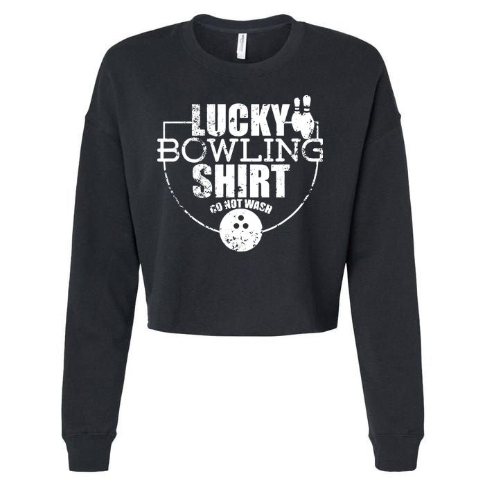 Lucky Bowling Do Not Wash Funny Quote For Bowlers Cropped Pullover Crew