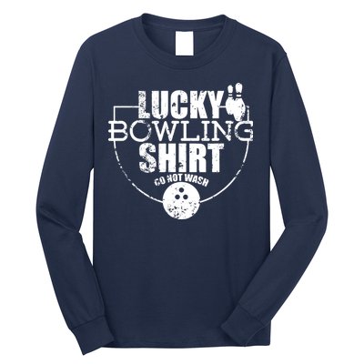 Lucky Bowling Do Not Wash Funny Quote For Bowlers Long Sleeve Shirt