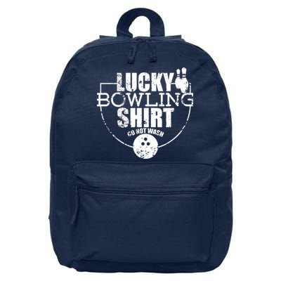 Lucky Bowling Do Not Wash Funny Quote For Bowlers 16 in Basic Backpack