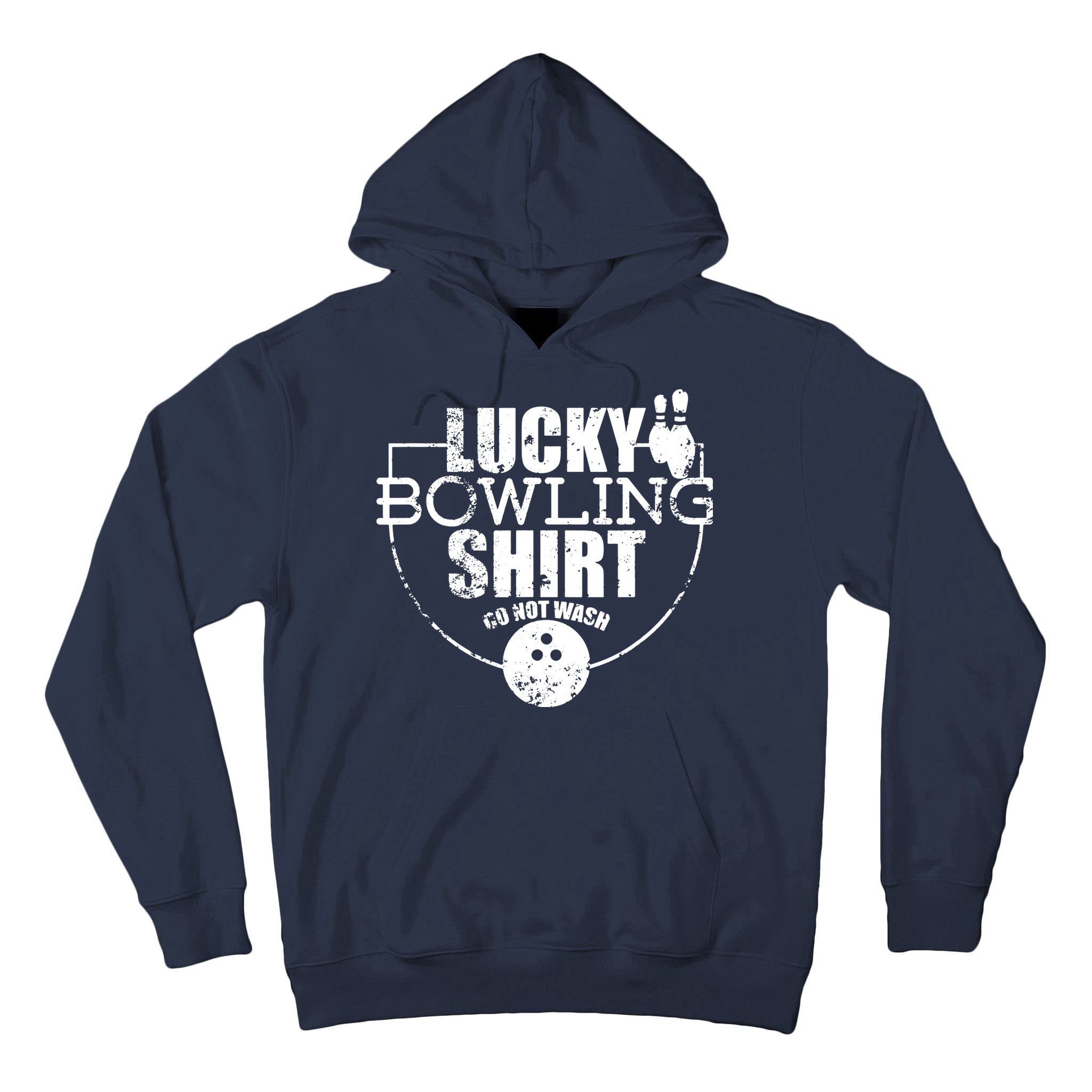 Lucky Bowling Do Not Wash Funny Quote For Bowlers Tall Hoodie