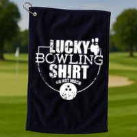 Lucky Bowling Do Not Wash Funny Quote For Bowlers Golf Towel