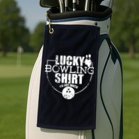 Lucky Bowling Do Not Wash Funny Quote For Bowlers Golf Towel