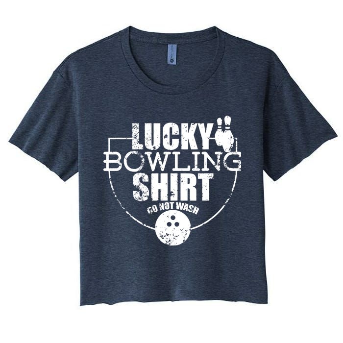 Lucky Bowling Do Not Wash Funny Quote For Bowlers Women's Crop Top Tee