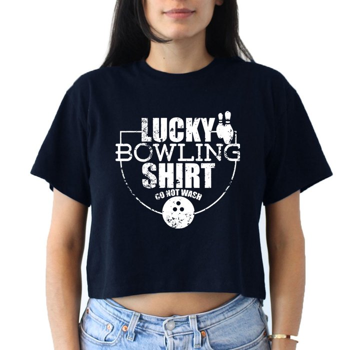 Lucky Bowling Do Not Wash Funny Quote For Bowlers Women's Crop Top Tee