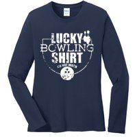 Lucky Bowling Do Not Wash Funny Quote For Bowlers Ladies Long Sleeve Shirt