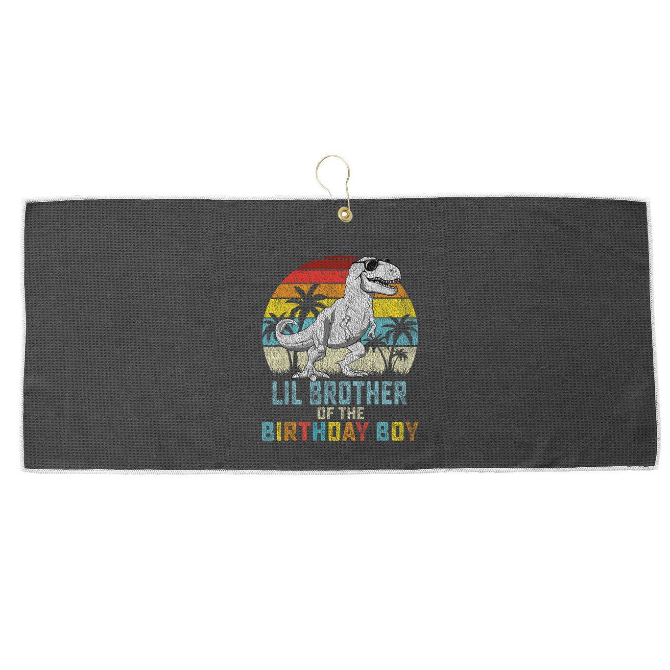 Lil Brother Dinosaur Of The Birthday Matching Family Large Microfiber Waffle Golf Towel