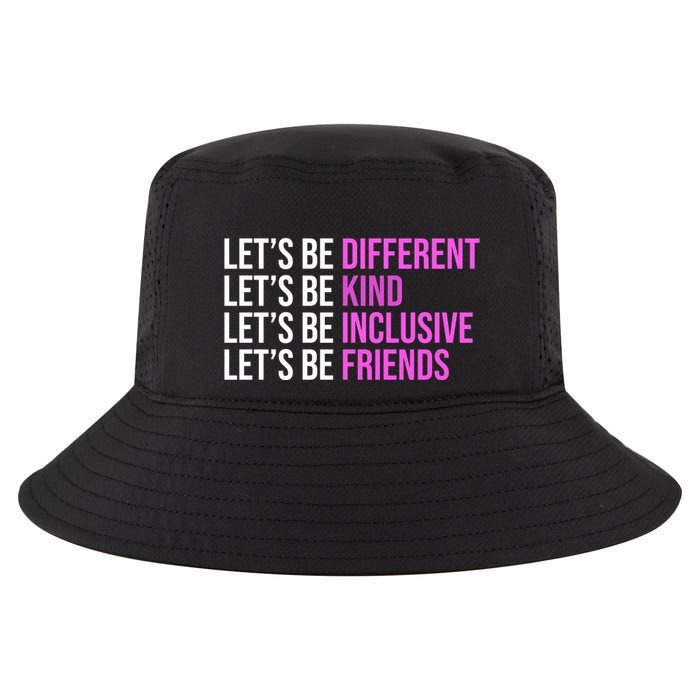 Let's Be Different Kind Inclusive Friends Cool Comfort Performance Bucket Hat