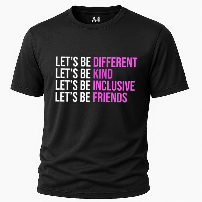 Let's Be Different Kind Inclusive Friends Performance Shirt