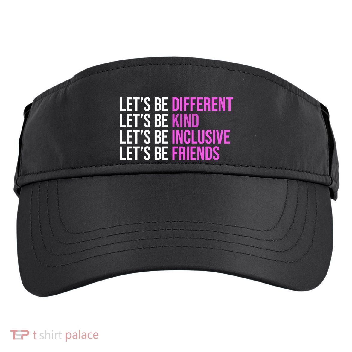 Let's Be Different Kind Inclusive Friends Adult Drive Performance Visor