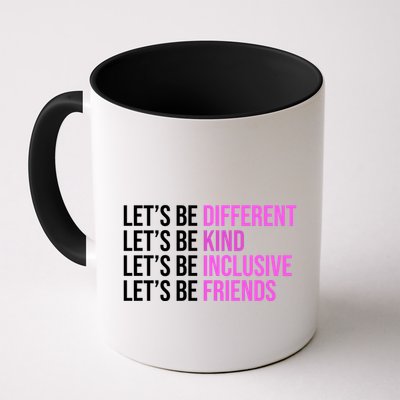 Let's Be Different Kind Inclusive Friends Mug