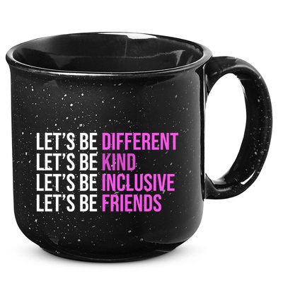 Let's Be Different Kind Inclusive Friends 15oz Campfire Ceramic Mug