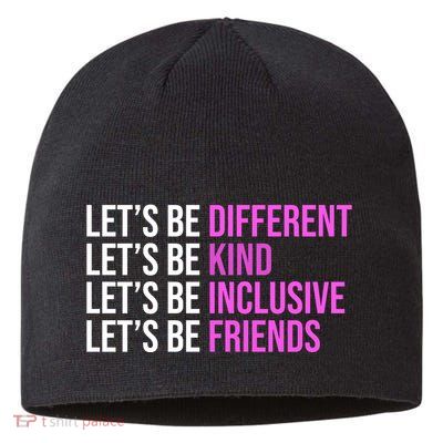 Let's Be Different Kind Inclusive Friends Sustainable Beanie