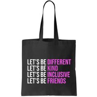 Let's Be Different Kind Inclusive Friends Bag