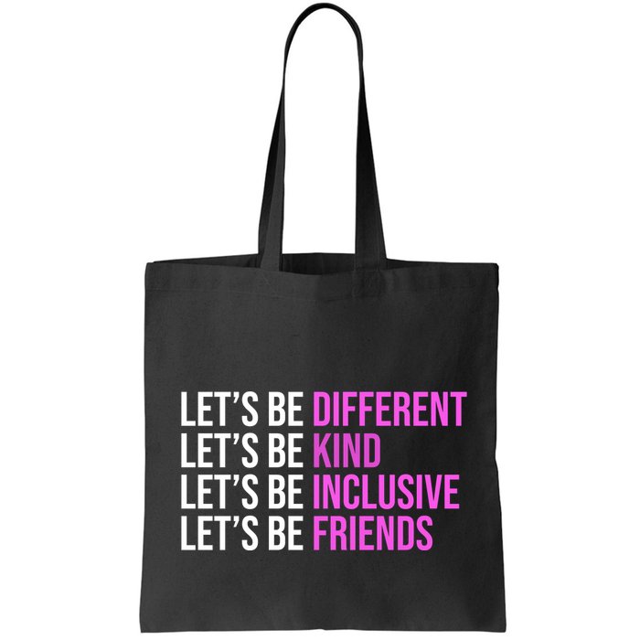 Let's Be Different Kind Inclusive Friends Bag