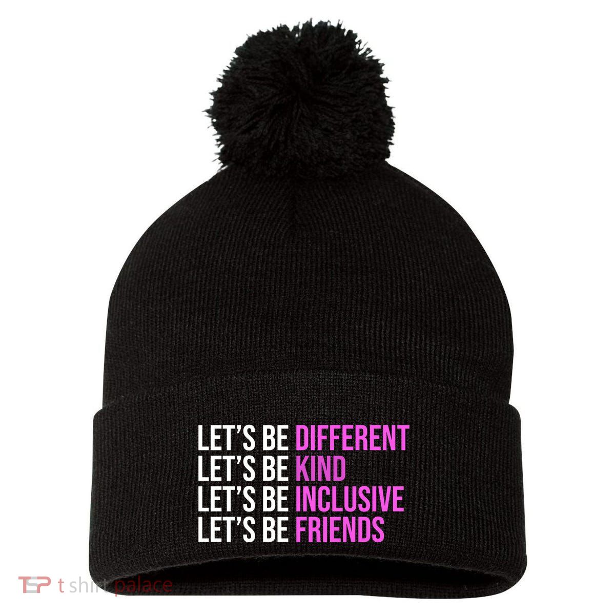 Let's Be Different Kind Inclusive Friends Pom Pom 12in Knit Beanie