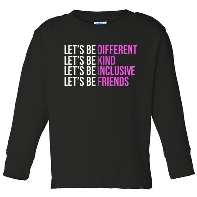 Let's Be Different Kind Inclusive Friends Toddler Long Sleeve Shirt