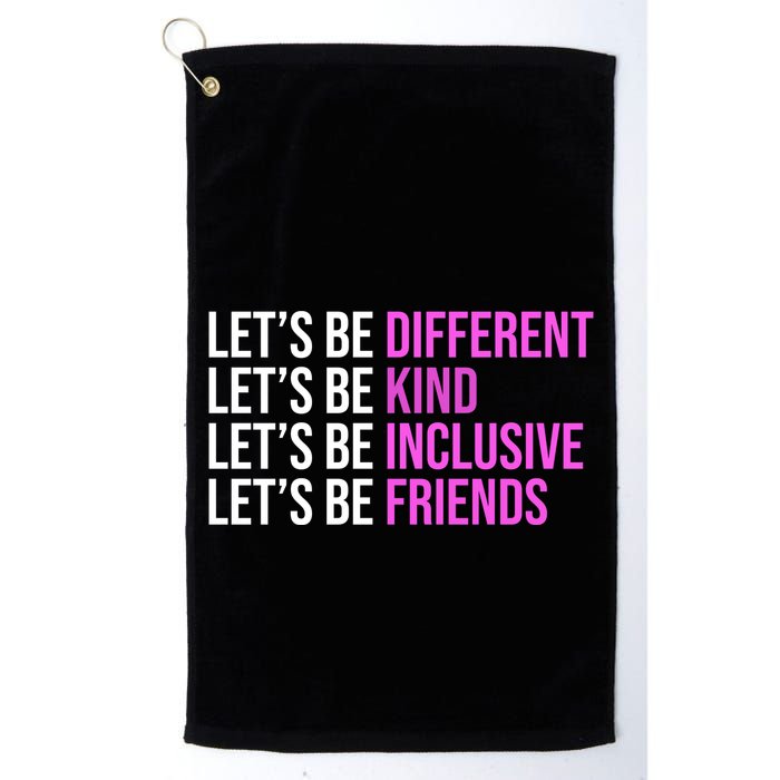 Let's Be Different Kind Inclusive Friends Golf Towel