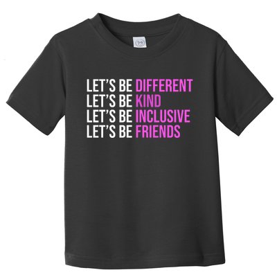 Let's Be Different Kind Inclusive Friends Toddler T-Shirt