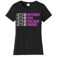 Let's Be Different Kind Inclusive Friends Women's T-Shirt