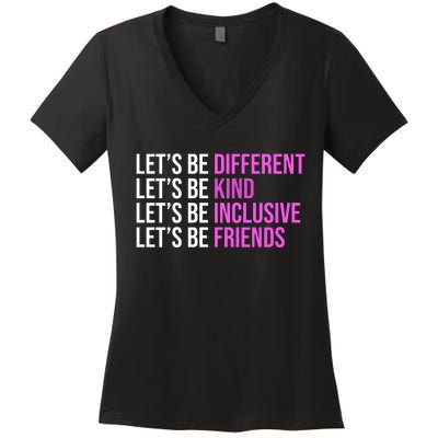 Let's Be Different Kind Inclusive Friends Women's V-Neck T-Shirt