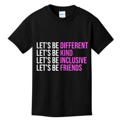 Let's Be Different Kind Inclusive Friends Kids T-Shirt