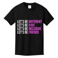 Let's Be Different Kind Inclusive Friends Kids T-Shirt