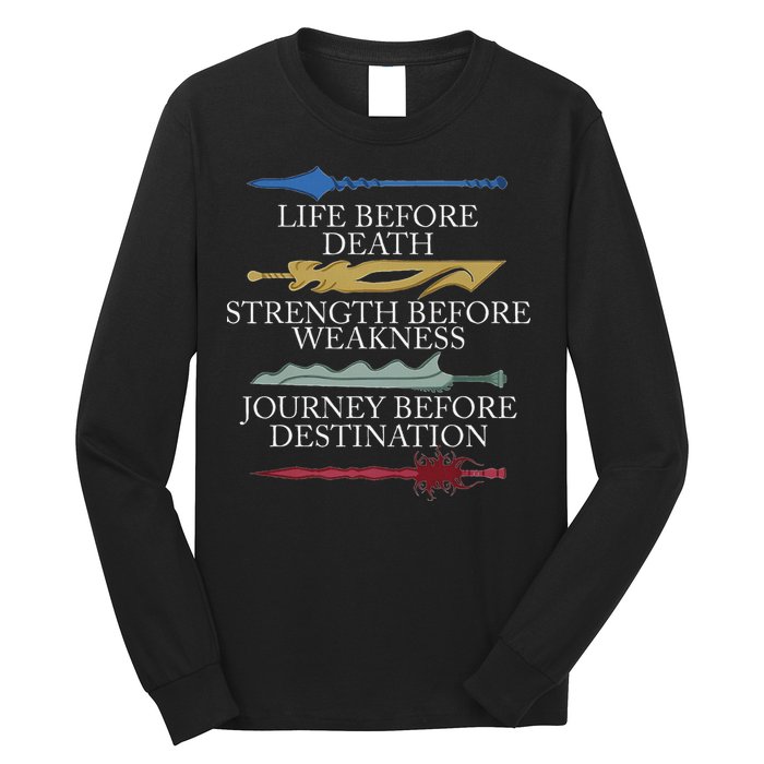 Life Before Death Strength Before Weakness Journey Long Sleeve Shirt