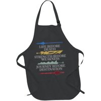 Life Before Death Strength Before Weakness Journey Apron