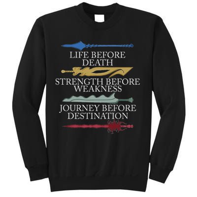 Life Before Death Strength Before Weakness Journey Sweatshirt