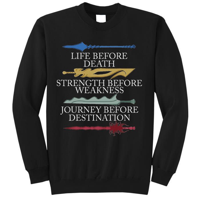 Life Before Death Strength Before Weakness Journey Sweatshirt