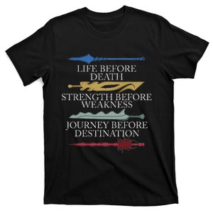 Life Before Death Strength Before Weakness Journey T-Shirt