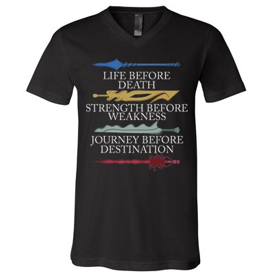 Life Before Death Strength Before Weakness Journey V-Neck T-Shirt