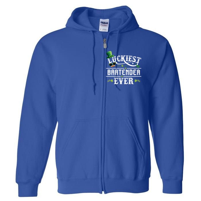 Luckiest Bartender Ever Leprechaun Hat St Patrick Day Gift Meaningful Gift Full Zip Hoodie