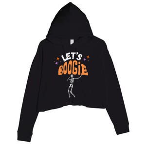 LetS Boogie Funny Skeleton Dance Retro Halloween Crop Fleece Hoodie