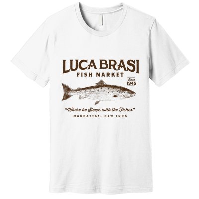Luca Brasi Fish Market Premium T-Shirt