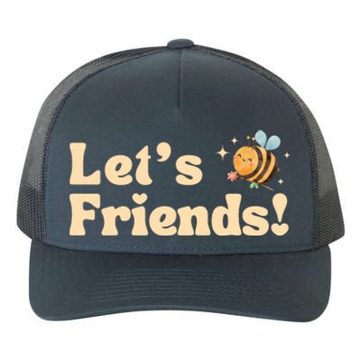 Lets Bee Friends Funny Bees Lover Yupoong Adult 5-Panel Trucker Hat