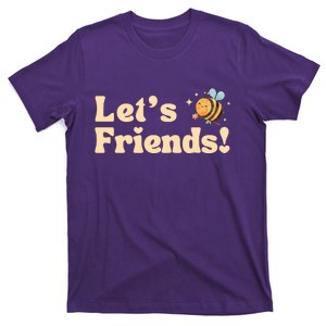 Lets Bee Friends Funny Bees Lover T-Shirt