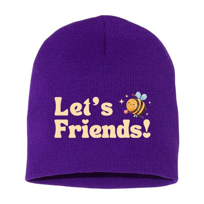 Lets Bee Friends Funny Bees Lover Short Acrylic Beanie