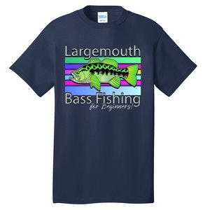 Largemouth Bass Fishing For Beginners Tall T-Shirt