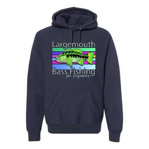 Largemouth Bass Fishing For Beginners Premium Hoodie