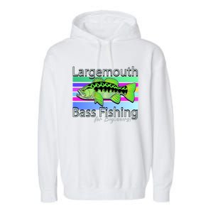 Largemouth Bass Fishing For Beginners Garment-Dyed Fleece Hoodie