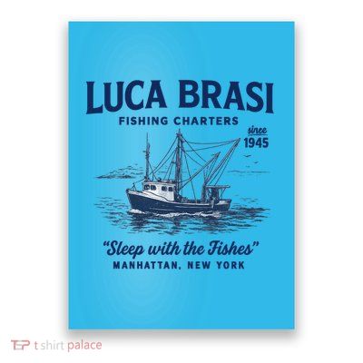 Luca Brasi Fishing Charters Poster