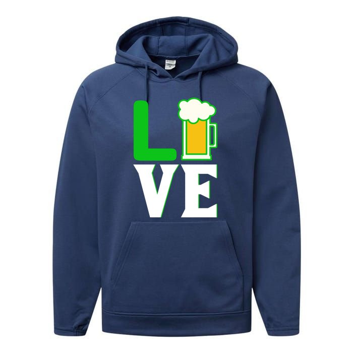 Love Beer For St. Patrick's Day Performance Fleece Hoodie