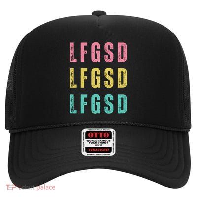Lfgsd Baseball Fan San Diego Sports Lfg Sd LetS Go High Crown Mesh Back Trucker Hat