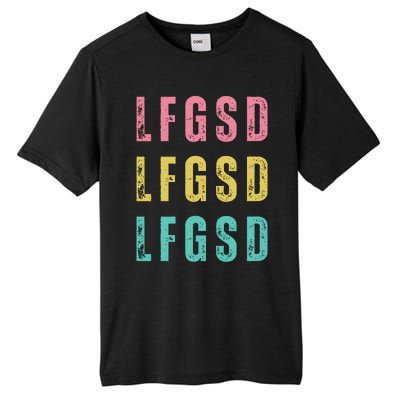 Lfgsd Baseball Fan San Diego Sports Lfg Sd LetS Go Tall Fusion ChromaSoft Performance T-Shirt