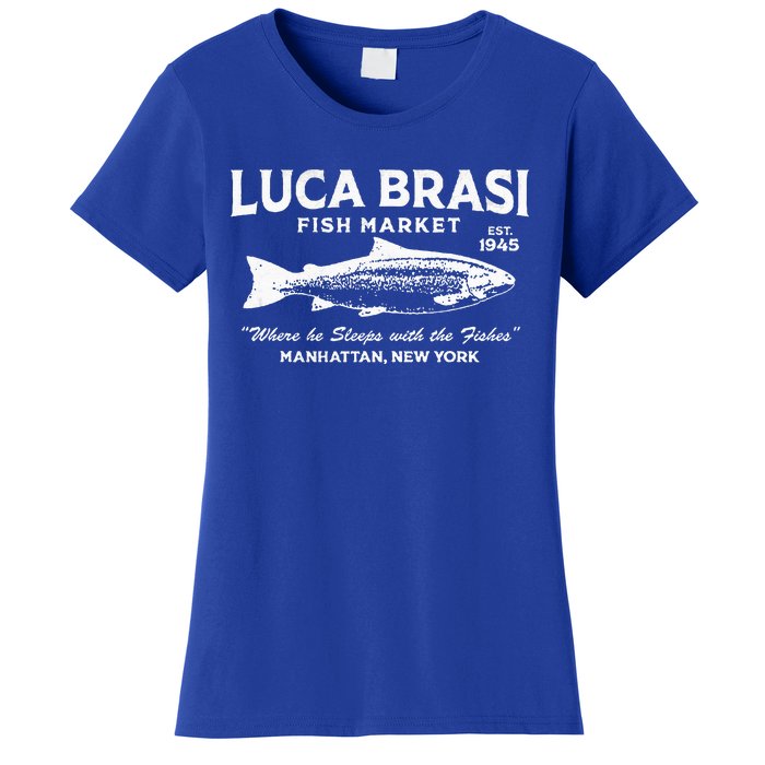 Luca Brasi Fish Market Fishing Women's T-Shirt