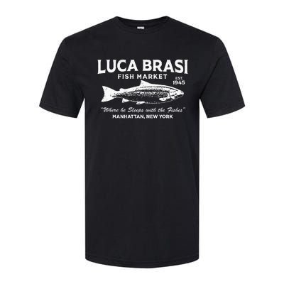 Luca Brasi Fish Market Fishing Softstyle CVC T-Shirt