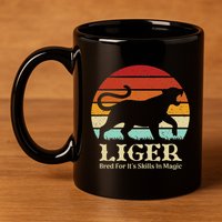 Liger Bred For Ist Skills In Magic 11oz C Handle Ceramic Mug