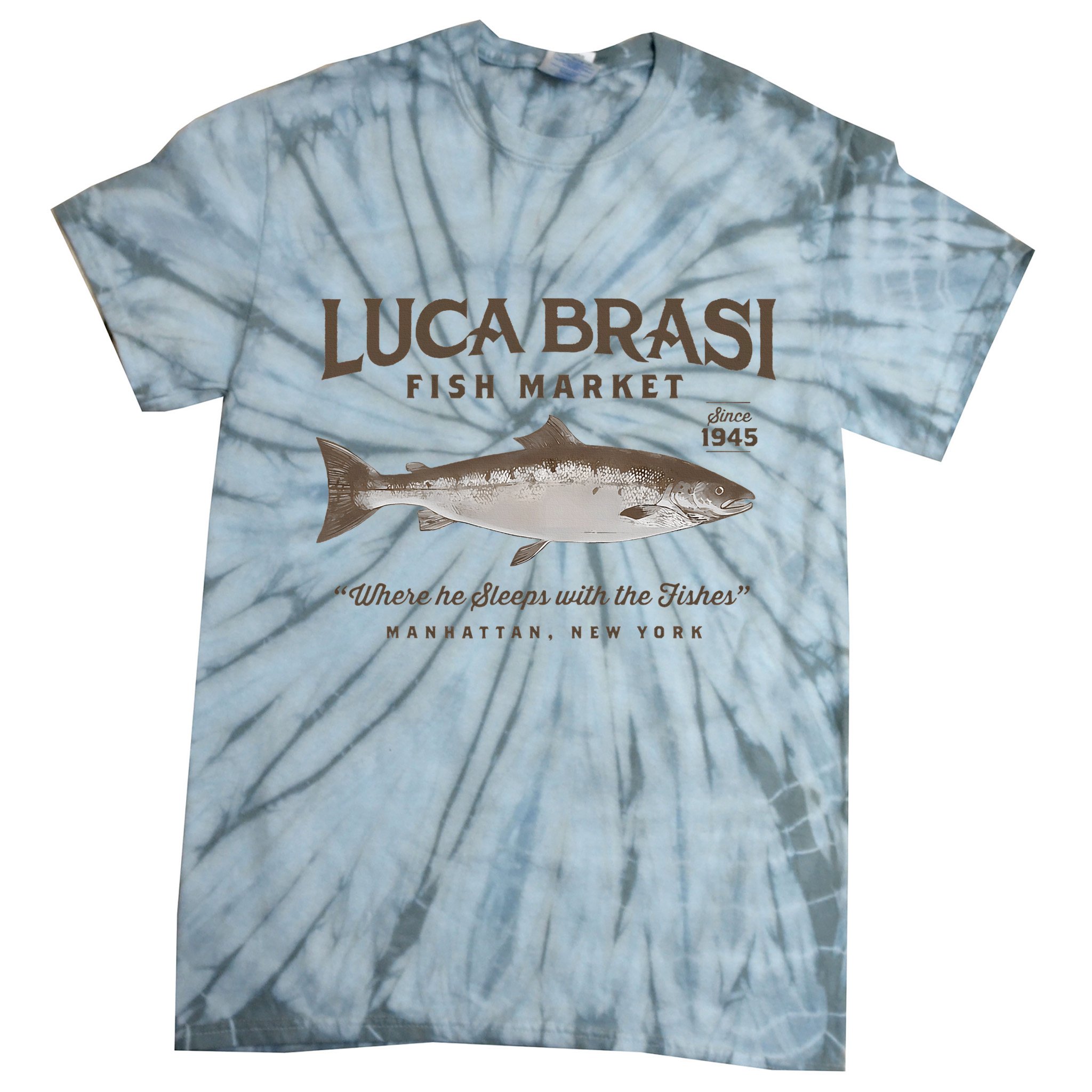 Luca Brasi Fish Market Est 1945 Fishing Tie-Dye T-Shirt