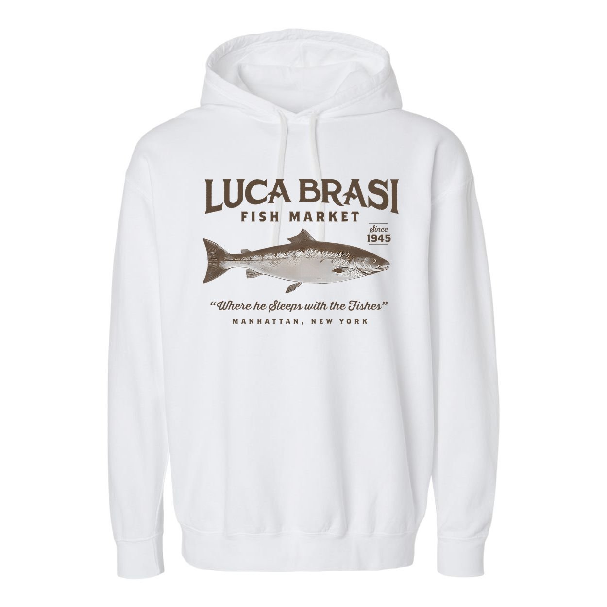 Luca Brasi Fish Market Est 1945 Fishing Garment-Dyed Fleece Hoodie